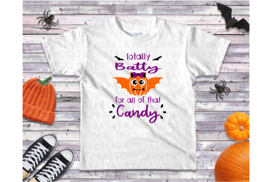 Totally Batty for Candy SVG - Bat Halloween SVG
