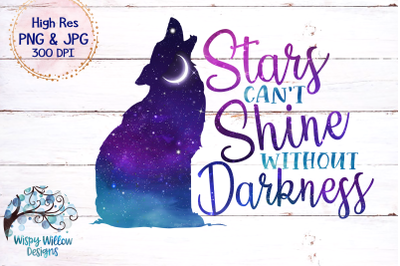Stars Can&#039;t Shine Without Darkness | Space Galaxy Wolf | Sublimation P