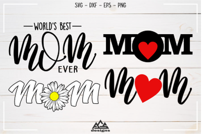Mom Mother Svg, Dxf, Eps, Png, Cutting File Design