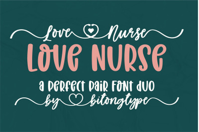 Love Nurse - A handwritten font duo