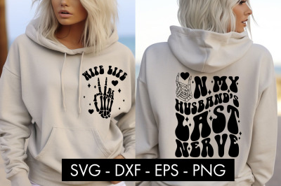 On My Husband&#039;s Last Nerve Funny SVG