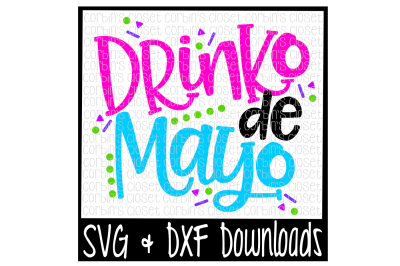 Drinko De Mayo SVG * Drinko De Mayo Cut File