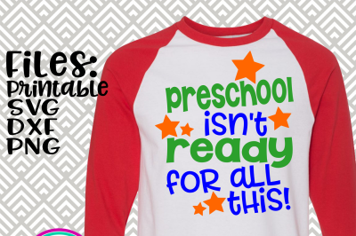 Preschool Isn't Ready For All This!